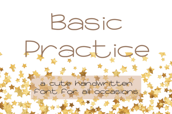 Basic Practice: A Gentle Handwritten Font for Thoughtful Design