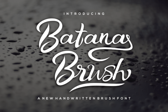 Batana Brush: A Script Font That Makes Your Headlines Instantly Recognizable