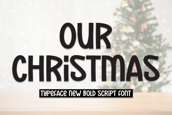 Our Christmas: A Bold Handwritten Font for Campaign Impact