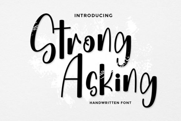 Strong Asking: A Playful Handwritten Font for Thoughtful Typography